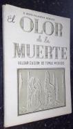 El olor de la muerte. Vulgarización de temas médicos