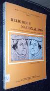 Religión y nacionalismo. La doctrina luterana de los dos reinos como teología civil