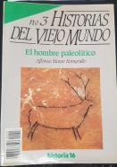 Historias del Viejo Mundo, n 3. El hombre paleolítico
