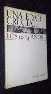 Una edad crucial: Los 12-14 años