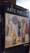 Arte popular. El arte que hace el pueblo de todos los pueblos de la Tierra