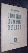 Como viven los mineros en la U.R.S.S