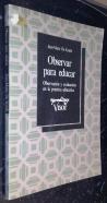 Observar para educar. Observación y evaluación en la práctica educativa