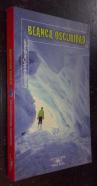 Blanca oscuridad