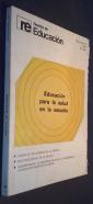 Revista de Educación. N 244: Educación para la salud en la escuela