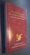 La vida es sueño. El alcalde de Zalamea