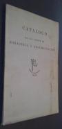 Catálogo de los libros de biblioteca y documentación. Valencia