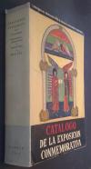 Exposición antológica del tesoro documental, bibliográfico y arqueológico de España. Catálogo de la exposición conmemorativa