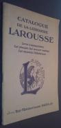 Catalogue de la Librairie Larousse. Livres d enseignement. Ens. primaire. Ens. primaire supérieur. Ens. secondaire. Bibliothéques