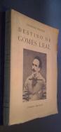 Destino de Gomes Leal seguido de Poesias escolhidas (Con dispersos desconhecidos)