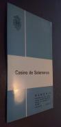 Casino de Salamanca. Memoria extraordinaria de obras, reformas, mejoras y grandes reparaciones; y ordinaria de actividades de la Sociedad. 1969 - 1972